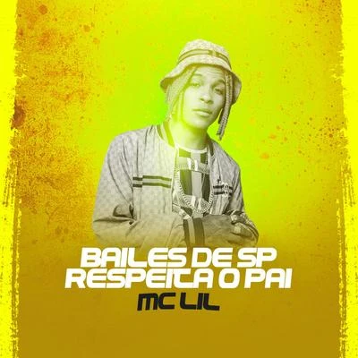 Bailes de SP: Respeita o Pai 专辑 MC Lil/MC Guidanny