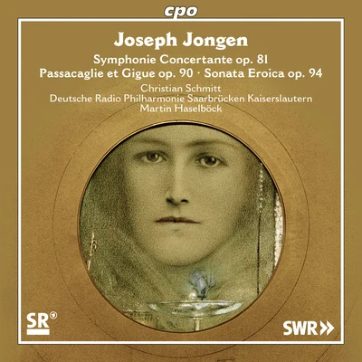 JONGEN, J.: Symphonie ConcertantePassacaglie et Gigue (C. Schmitt, German Radio Saarbrücken-Kaiserslautern Philharmonic, M. Haselböck) 專輯 Christian Schmitt