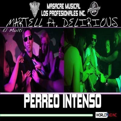 Perreo Intenso (feat. Delirious) 專輯 Delirious