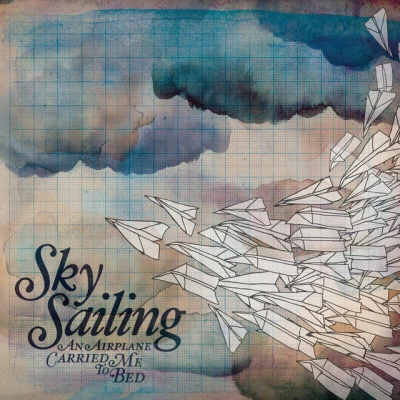 An Airplane Carried Me To Bed 專輯 Sky Sailing