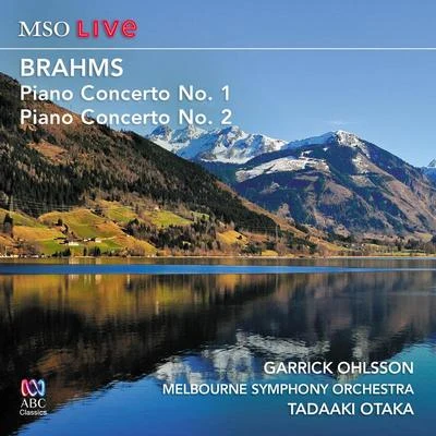 Garrick Ohlsson Brahms Piano Concerto No. 1 and Piano Concerto No. 2