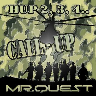 Call Up (Hup 2, 3, 4 Mix) 專輯 Mr Quest