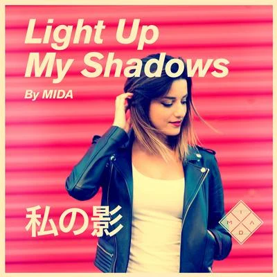 Light up My Shadows 專輯 Mida