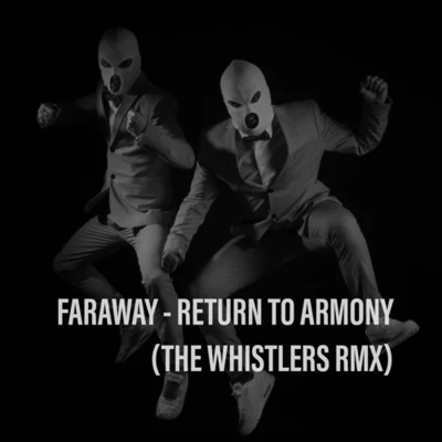 Return to Armony (The Whistlers Edit) 專輯 Iced Coffeeboy/Jilguero/Pokebebe/Kademaik/The Whistlers