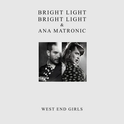 West End Girls 专辑 Bright Light Bright Light/Megan Vice/TT the Artist