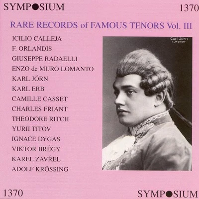 Rare Records of Famous Tenors, Vol. 3 (1905-1930) 专辑 Ema Destinnová/August Pilz/Julius Lieban/Minnie Nast/Desider Zádor