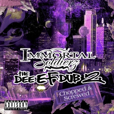 The Dee Ef Dub 2 Chopped & Screwed 專輯 Kyle Lee/Immortal Soldierz