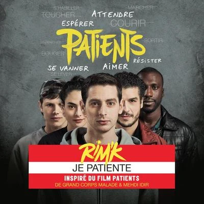 Je patiente (Inspiré du film Patients) 专辑 Sofiane Pamart/Rim'K/Tif