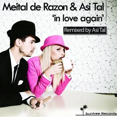 In Love Again (Remixed By Asi Tal) 專輯 Lea Michele/Ilan Peled/Meital De Razon/Lara Fabian/Ania Bukstein