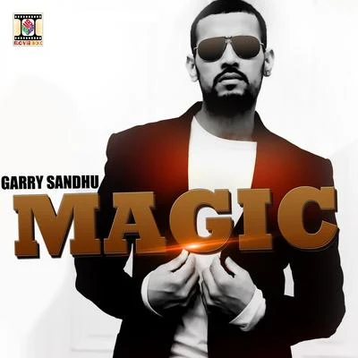 Magic 专辑 Garry Sandhu/Pav Dharia