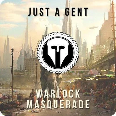 Warlock Masquerade 专辑 Just A Gent