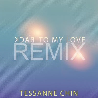 Tessanne Chin Back To My Love