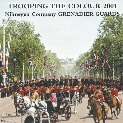 Trooping the Colour 2001 (Live) 專輯 Grenadier Guards Band/Steve Reich/Julius Fucík/Lawrence Foster/Michel Legrand