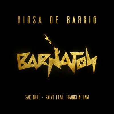 Diosa De Barrio 專輯 Salvi/Sak Noel