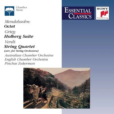 Richard TognettiHelena RathboneAustralian Chamber Orchestra Mendelssohn: Octet; Grieg: Holberg Suite; Verdi: String Quartet