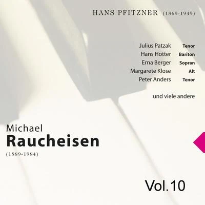 Michael Raucheisen Vol. 10 專輯 Ludwig Hoelscher/Michael Raucheisen