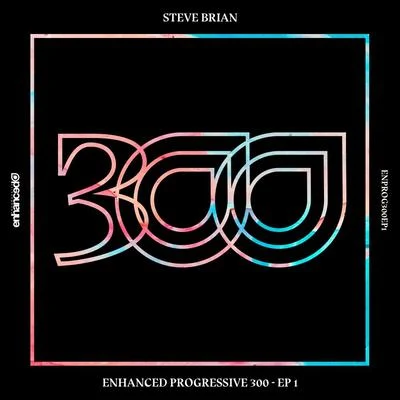 Enhanced Progressive 300: EP 1 专辑 Steve Brian