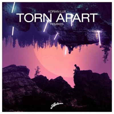 Torn Apart (Remixes) 專輯 Adrian Lux