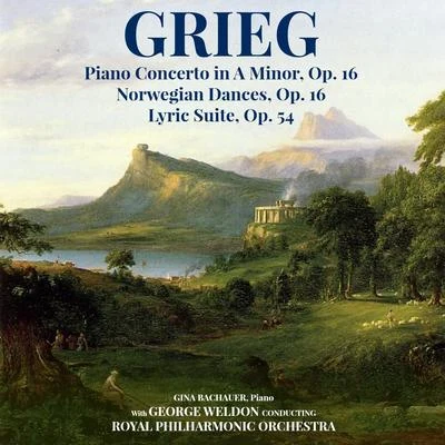 Grieg: piano concerto Ina minor, op. 16 - Norwegian dances, op. 35 - lyric suite, op. 54 專輯 George Weldon