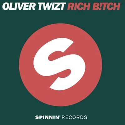 Rich B!tch (feat. John Ortiz) 專輯 Oliver Twizt