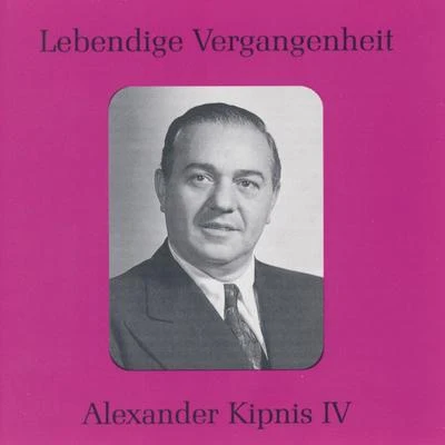 Lebendige Vergangenheit - Alexander Kipnis (Vol.4) 专辑 Alexander Kipnis/Siegfried Wagner/The London Symphony Orchestra/Staatskapelle Berlin/Bayreuth Festival Orchestra