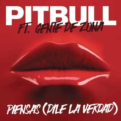 Piensas (Dile la Verdad) 專輯 Pitbull