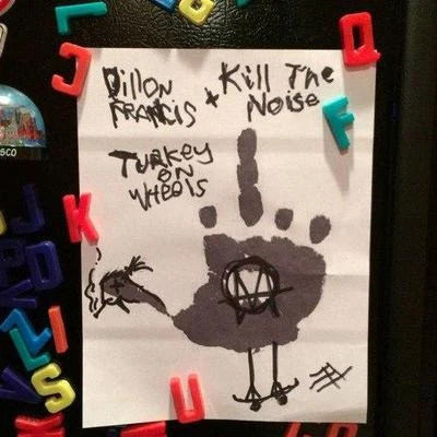 Turkey On Wheels 专辑 Kill The Noise/HALIENE