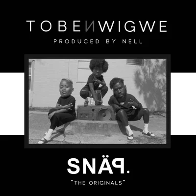 SNÄP. 專輯 Tobe Nwigwe