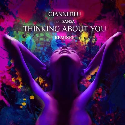 Gianni BluMingueVijay & Sofia ZlatkoVijay & Sofia Thinking About You (Remixes)