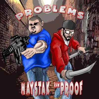 Problems (feat. Raw Proof) 专辑 Illiminate/Raw Proof