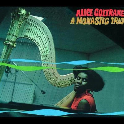 A Monastic Trio 專輯 Alice Coltrane