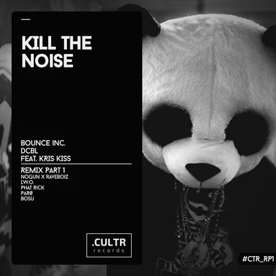 Kill The Noise 專輯 x DCBL