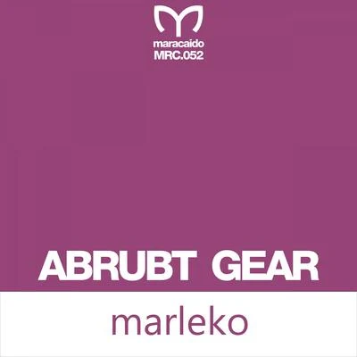 Marleko 專輯 Abrupt Gear