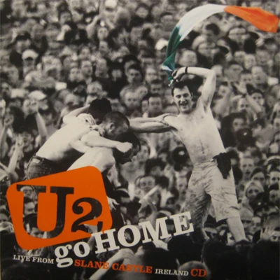 U2 U2 Go Home: Live from Slane Castle, Ireland