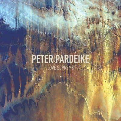 Peter Pardeike Love Supreme