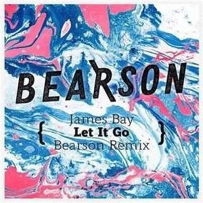 Bearson Let It Go (Bearson Remix)