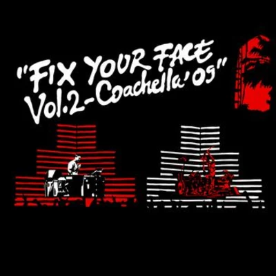 Fix Your Face Vol. 2 (Coachella ‘09) 專輯 Travis Barker