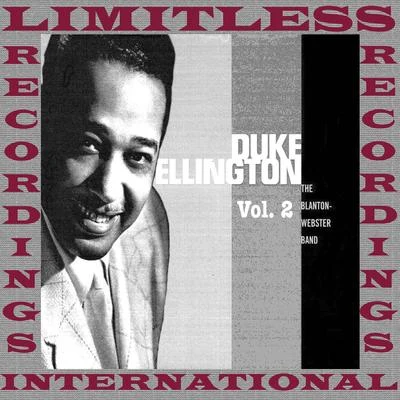 Duke Ellington The Blanton-Webster Band, Vol. 2 (HQ Remastered Version)