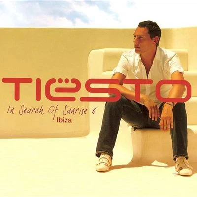 In Search of Sunrise, Vol. 6: Ibiza 專輯 Tiesto