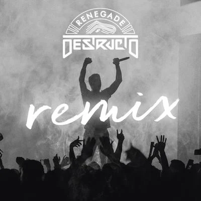 Renegade Remix 專輯 Misingo/Destructo