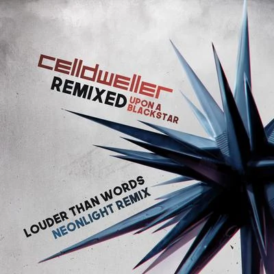 Louder Than Words (Neonlight Remix) 專輯 Celldweller/Demo/Blue Stahli