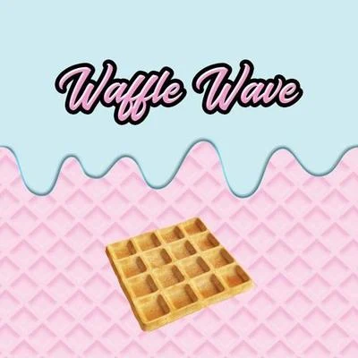 Waffle Wave 专辑 MYLK