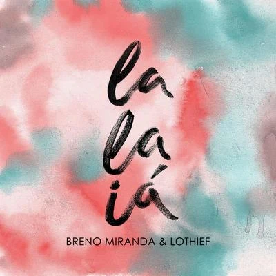 Lalaiá 專輯 Breno Miranda