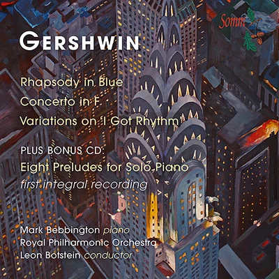 GERSHWIN, G.: Rhapsody in BluePiano ConcertoI Got Rhythm VariationsPreludes (Bebbington, Royal Philharmonic, Botstein) 专辑 Mark Bebbington