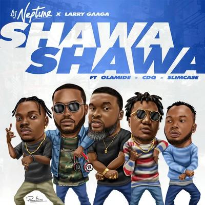 Shawa Shawa 专辑 Bella Shmurda/DJ Neptune/Governor of Africa