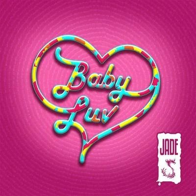 Baby Luv 專輯 JADE