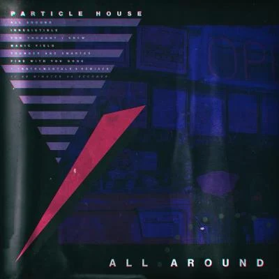 All Around 專輯 Particle House