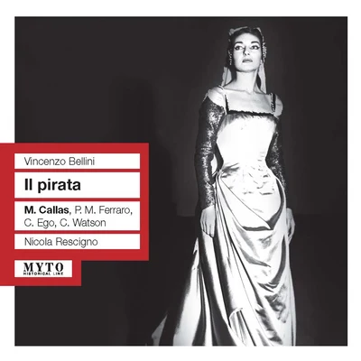 Nicola RescignoMaria Callas BELLINI, V.: Pirata (Il) [Opera] (Callas, Ferraro, Ego, American Opera Society Chorus and Orchestra, Rescigno) (1959)