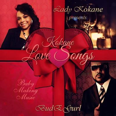 Kokane Lady Kokane Presents: Kokane Love Songs