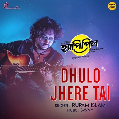 Dhulo Jhere Tai (From "Happy Pill") 专辑 Rupam Islam